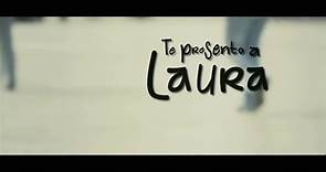 Te Presento a Laura - Pelicula Mexicana Completa