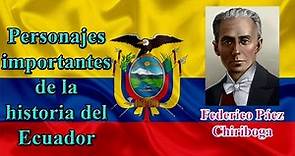 Personajes del Ecuador - Federico Páez Chiriboga - Presidente del Ecuador