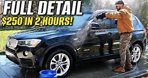 How I Make $125 Per Hour Detailing Cars! BMW X3 Full Detail