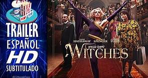 THE WITCHES (Las Brujas) 2020 🎥 Tráiler En ESPAÑOL (Subtitulado) LATAM 🎬 Película, Comedia, Fantasía