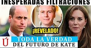 Mayordomo CASA REAL FILTRA LA VERDAD sobre Kate Middleton y su salud y futuro del Príncipe William