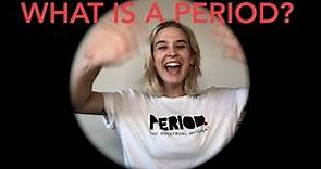 Period Talk: What is a Period?