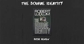 The Bourne Identity book review