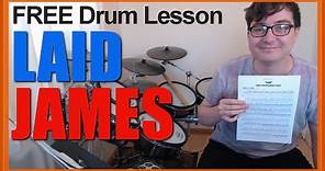 ★ Laid (James) ★ FREE Video Drum Lesson | How To Play SONG (David Baynton-Power)