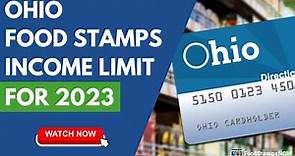Ohio Food Stamp Income Limits for 2023