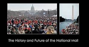 History and Future of the National Mall: Visionary Ideas & Modern Challenges