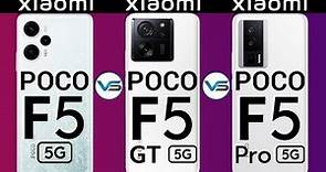 Poco F5 GT 5G VS Poco F5 5G VS Poco F5 Pro 5G