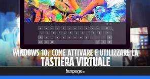 Attivare e utilizzare la tastiera virtuale in Windows 10