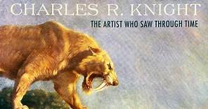 Charles R. Knight: the Artist: The Artist Who Saw Through Time (Flick Through)