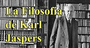 La Filosofía de Karl Jaspers