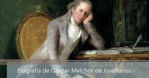 Biografía de Gaspar Melchor de Jovellanos