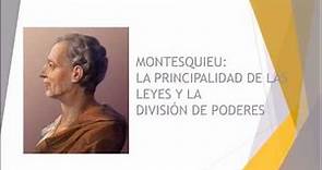 Montesquieu, la principalidad de las leyes y la división de poderes