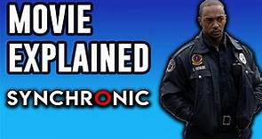 Synchronic Explained | Movie and Ending Explained