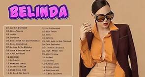 Belinda Exitos Nuevo Mix 2023 - Las 15 Mejores Canciones de Belinda