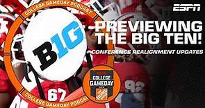 Previewing the Big Ten + updates on conference realignment | College GameDay Podcast