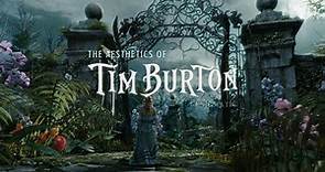 The Aesthetics of Tim Burton