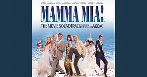 Slipping Through My Fingers (From 'Mamma Mia!' Original Motion Picture Soundtrack)