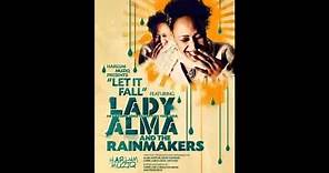Lady Alma and the Rainmakers - Let it Fall (Main)