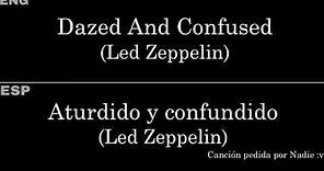 Dazed And Confused (Led Zeppelin) — Lyrics/Letra en Español e Inglés