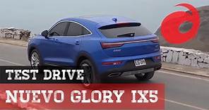Glory iX5 | Test Drive | Prueba de manejo | Review