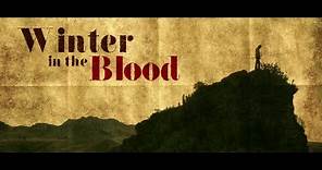 Winter in the Blood official trailer