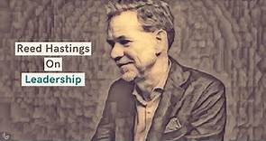 Reed Hastings On Leadership