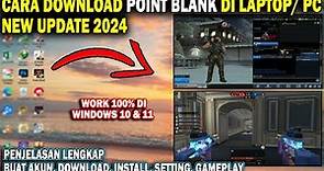 Cara Download Point Blank Di Laptop Terbaru 2024 | Cara Download PB Di Laptop