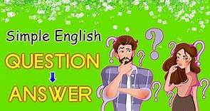 500 Basic English Question and Answers for daily conversation