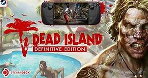 Dead Island Definitive Edition - Steam Deck Gameplay