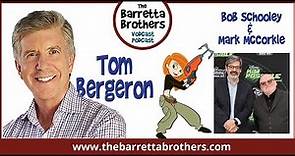 Ep-02. Tom Bergeron, Bob Schooley, Mark McCorkle. 05/23/20. The Barretta Brothers: Two of Us