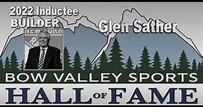 Glen Sather - Bow Valley Sports Hall of Fame 2022 Inductee