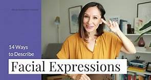 14 Ways to Describe Facial Expressions in English [with the Eyebrows, Eyes, Mouth, and Chin]