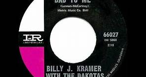 1964 HITS ARCHIVE: Bad To Me - Billy J. Kramer & the Dakotas (a #1 UK hit)