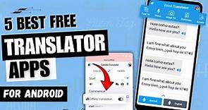 5 Best Free Translator Apps For Android ✅ | Best Translation App for Android | Use Camera
