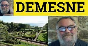 🔵 Demesne Meaning - Demesne Examples - Demesne Definition - Formal Legal English - Demesne