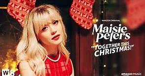 Maisie Peters - Together This Christmas (Amazon Original)