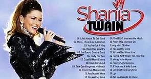 The Best of Shania Twain Shania Twain Greatest Hits Full Album