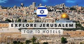 Top 10 Best Luxury Hotels in Jerusalem, Israel!
