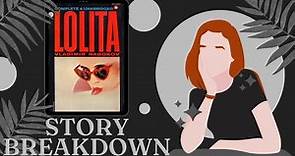 The Story Breakdown: Lolita by Vladimir Nabokov