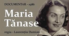 Maria Tanase, regia Laurențiu Damian - documentar romanesc (1986)