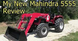 My New Mahindra 5555 4x4 Tractor - Review