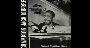 Champion Jack Dupree -Alive Live and Well (Full album)