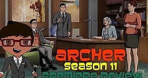 Archer Season 11 Premiere Review
