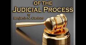 The Nature of the Judicial Process by Benjamin N. CARDOZO read by Kazbek | Full Audio Book