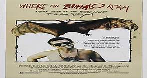 ASA 🎥📽🎬 Where the Buffalo Roam (1980) a film directed by Art Linson Productions with Bill Murray, Peter Boyle, Bruno Kirby, Rene Auberjonois, R.G. Armstrong