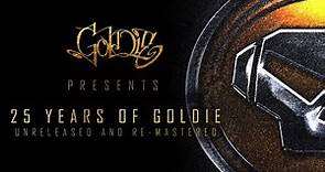 Goldie presents 25 Years of Goldie (Full Album Stream)