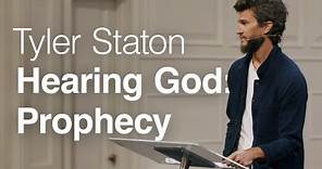 Hearing God: Prophecy - Tyler Staton
