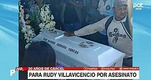 Hola País - 30 años de cárcel para Rudy Villavicencio por...