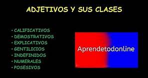 🤙Adjetivos y sus clases (CON EJEMPLOS)