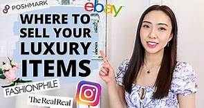 BEST PLACES TO SELL YOUR LUXURY ITEMS | Where to Sell - The Realreal, Fashionphile, Poshmark, Ebay